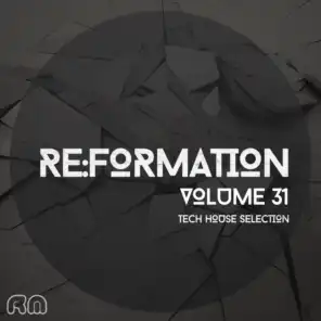 Re:Formation, Vol. 31 - Tech House Selection