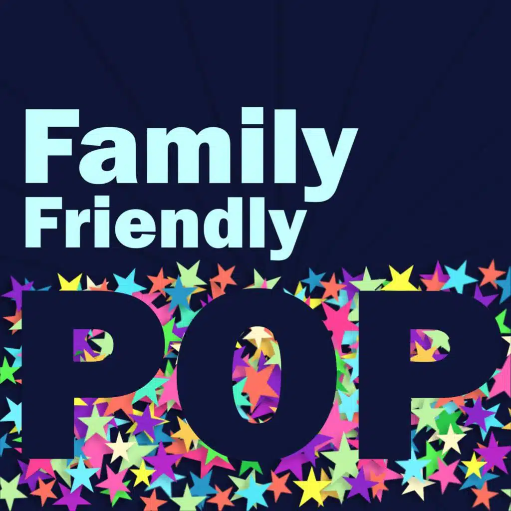 Family Friendly Pop