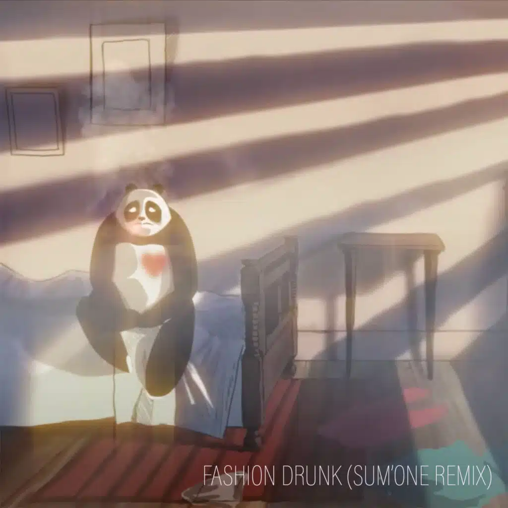 Fashion Drunk (Sum'One Remix)