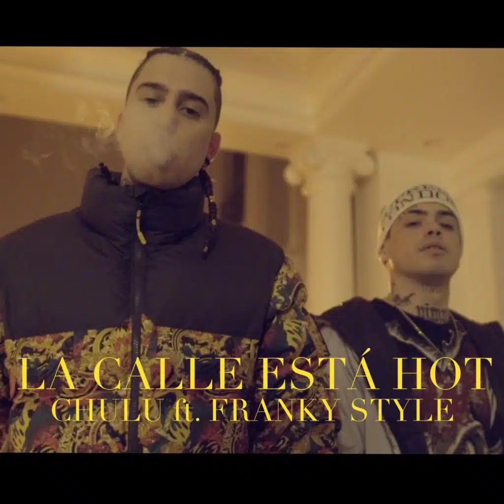 LA Calle Esta Hot (feat. Franky Style)
