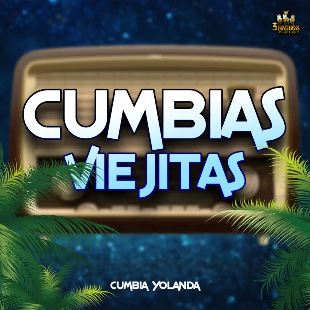 Cumbias Viejitas & Cumbias Clasicas