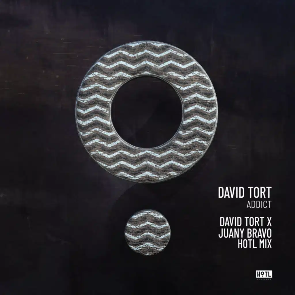 Addict (David Tort & Juany Bravo HoTL Mix)