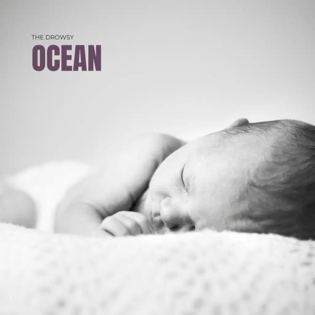 The Drowsy Ocean