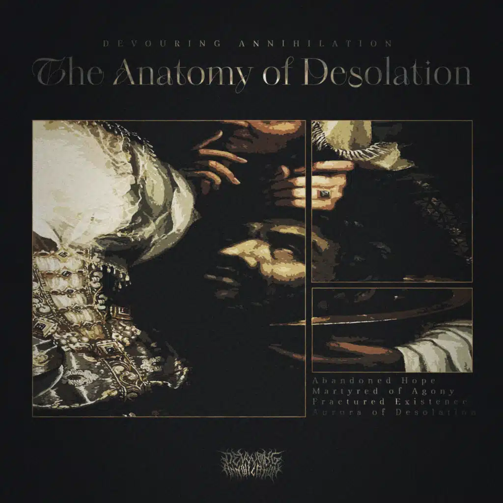 The Anatomy of Desolation (feat. Devouring Annihilation)