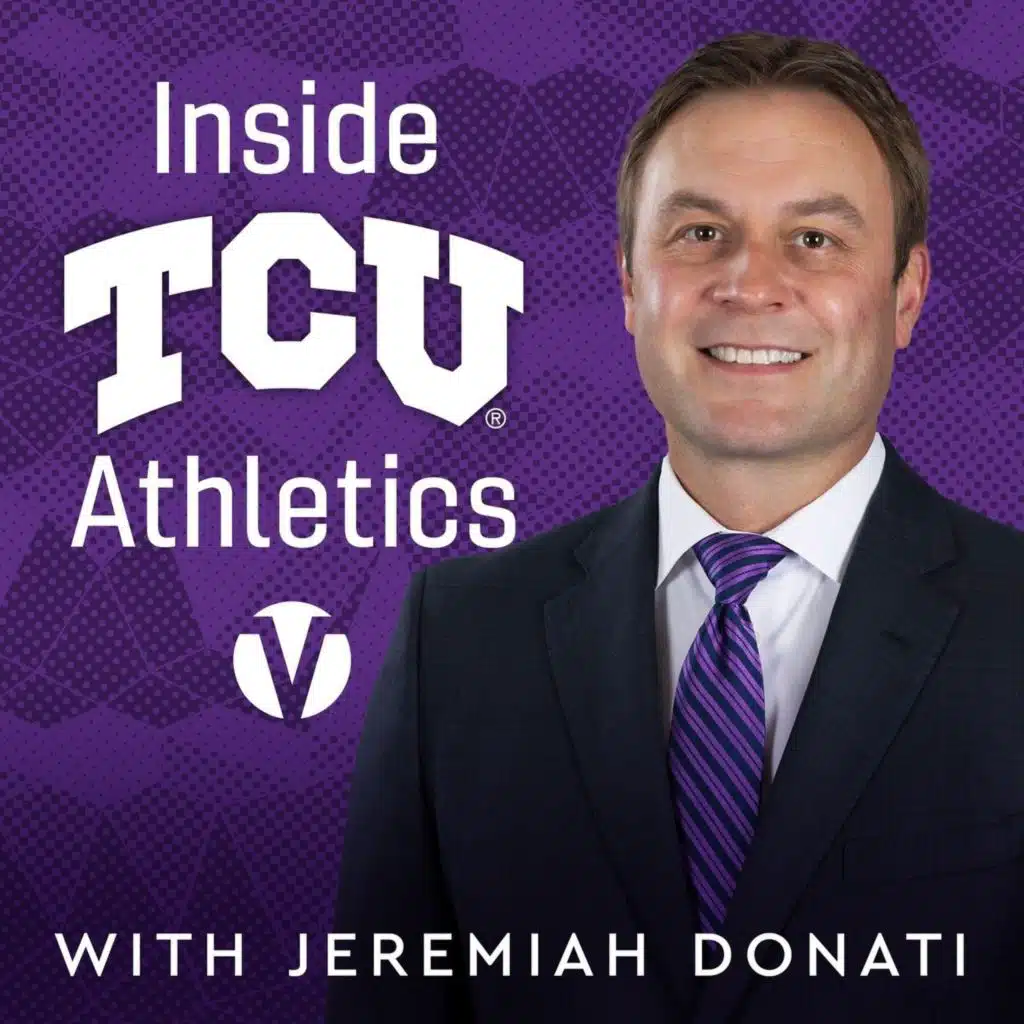 Inside TCU Athletics with Athletics Director Jeremiah Donati