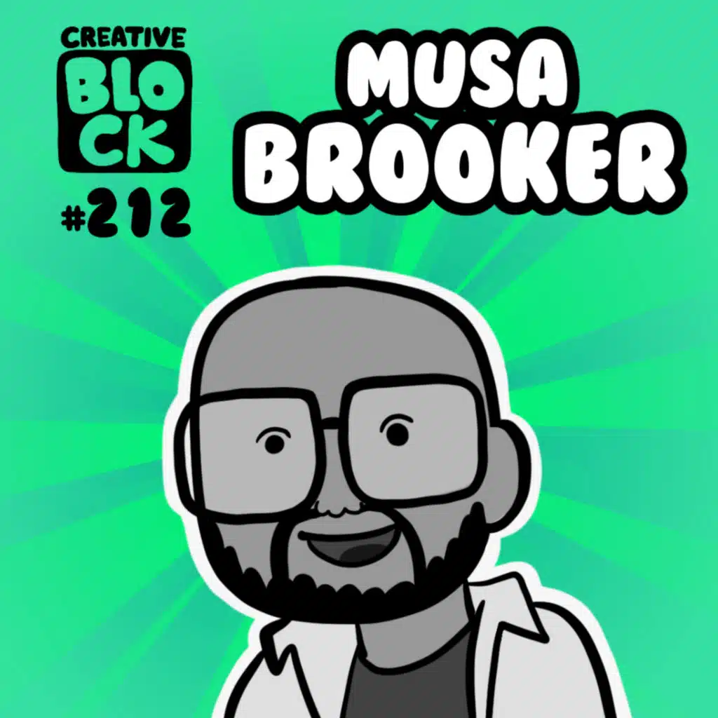 EPISODE 212: MUSA BROOKER