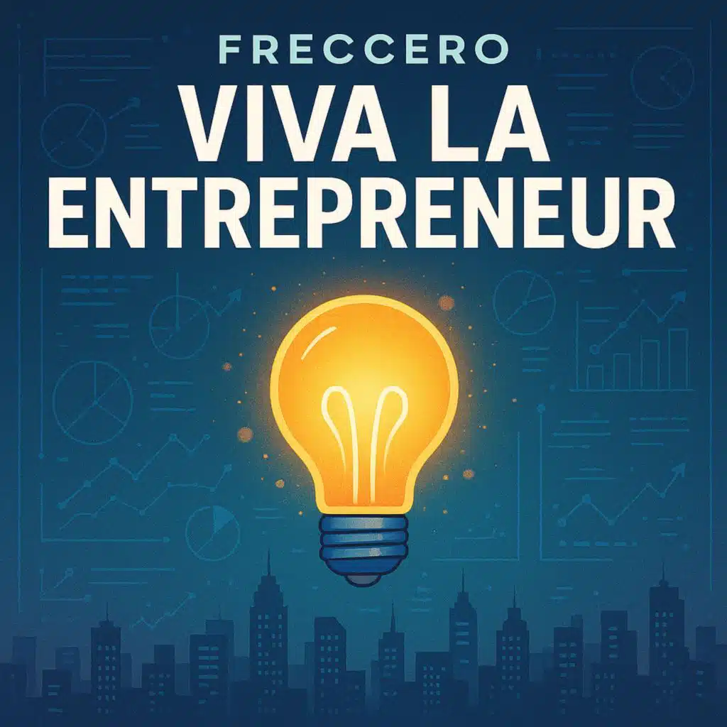 Viva la Entrepreneur