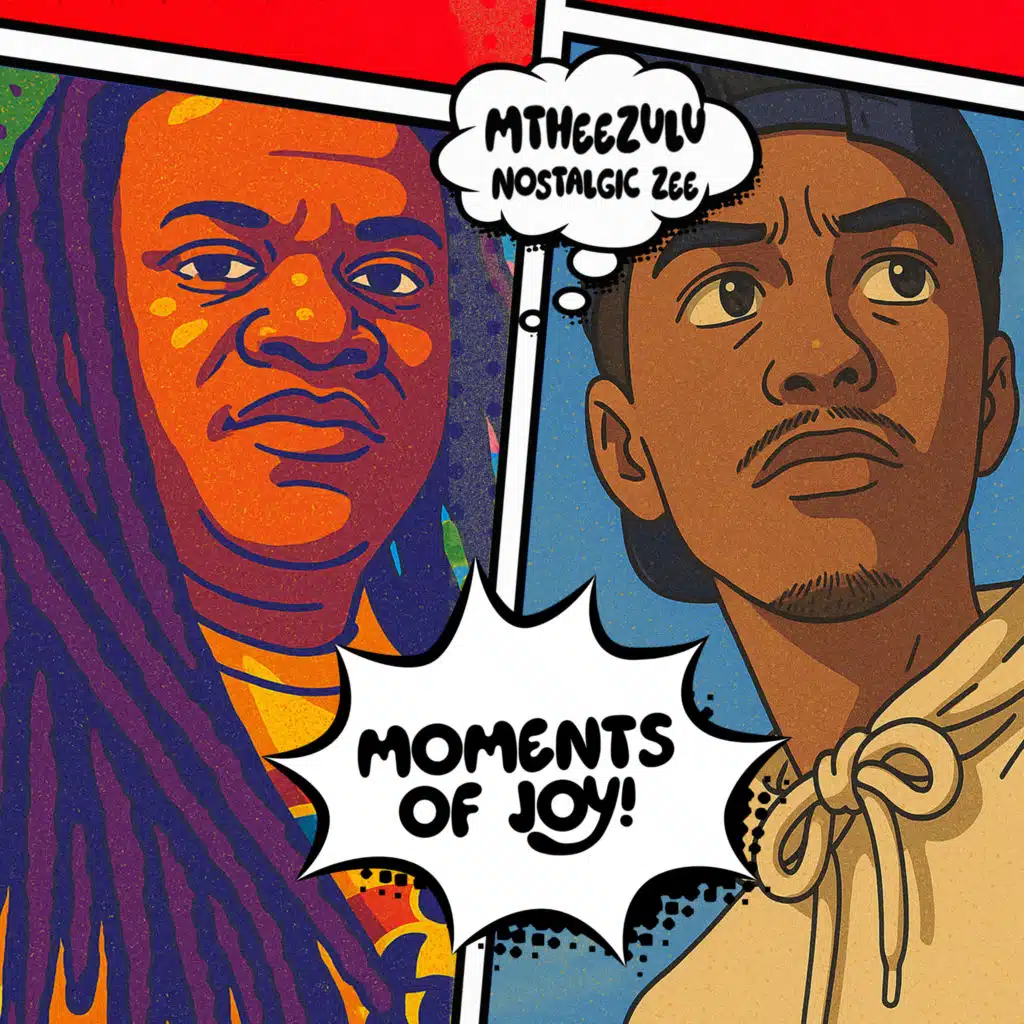 MtheeZulu & Nostalgic Zee