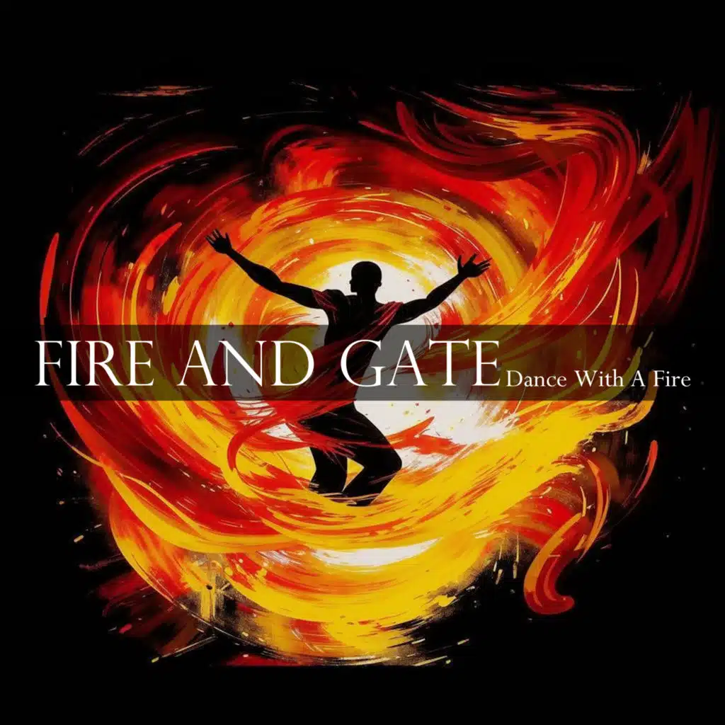 Fire and Gate