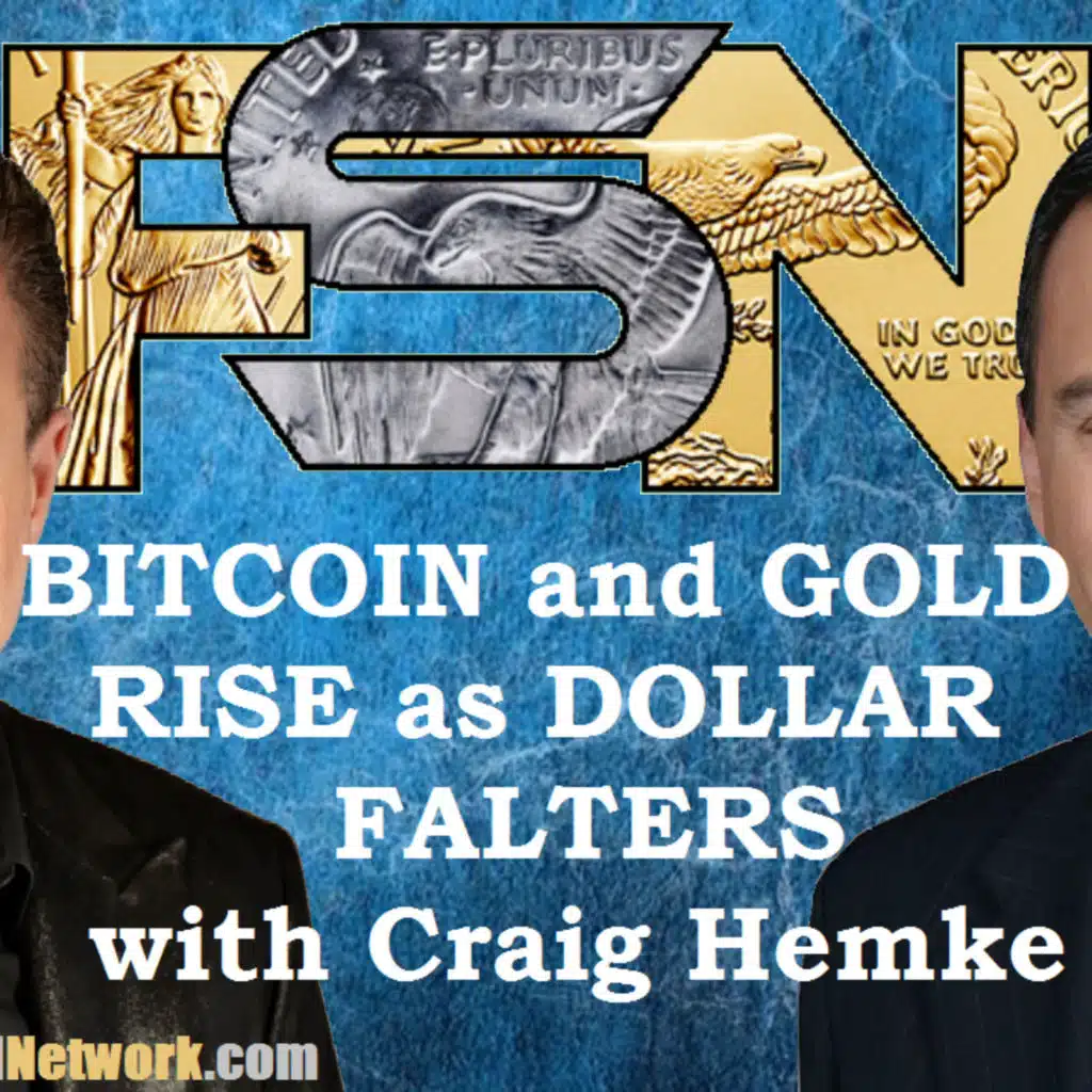 Bitcoin, Gold Rise as Dollar Falters - Craig Hemke #6273
