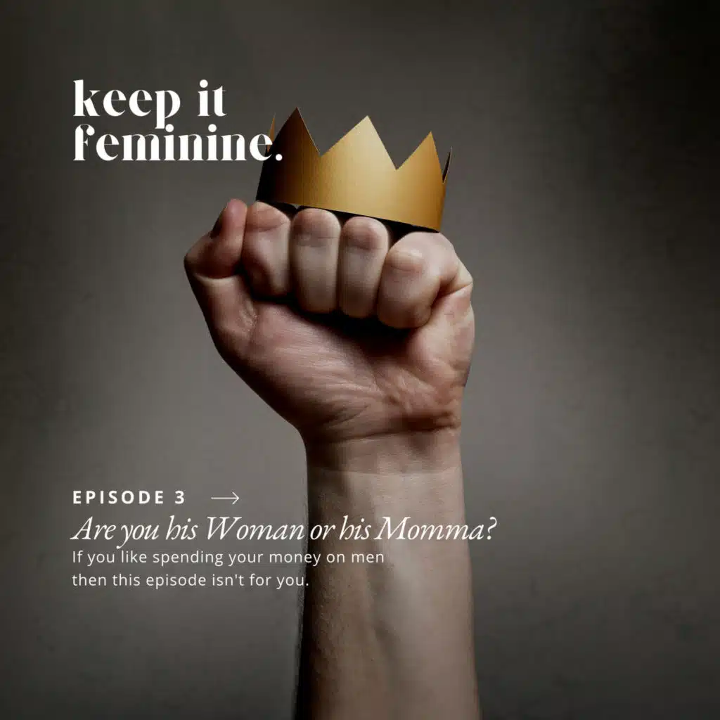 Are You His Woman or His Mama?