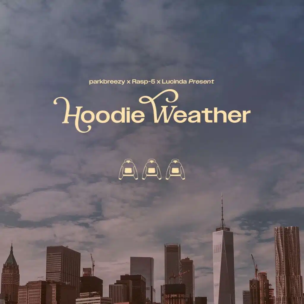 hoodie weather & parkbreezy