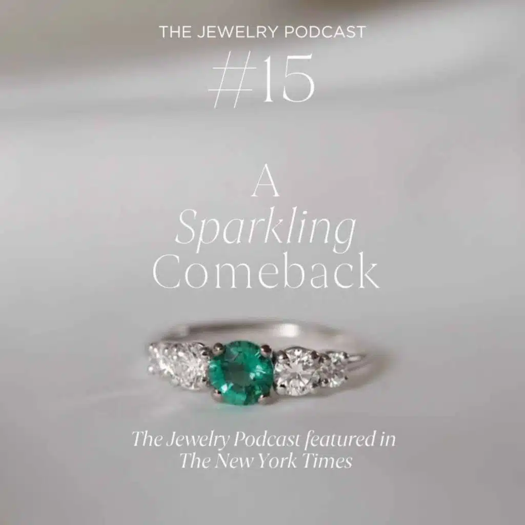 15. A Sparkling Comeback! The Jewelry Podcast in The New York Times
