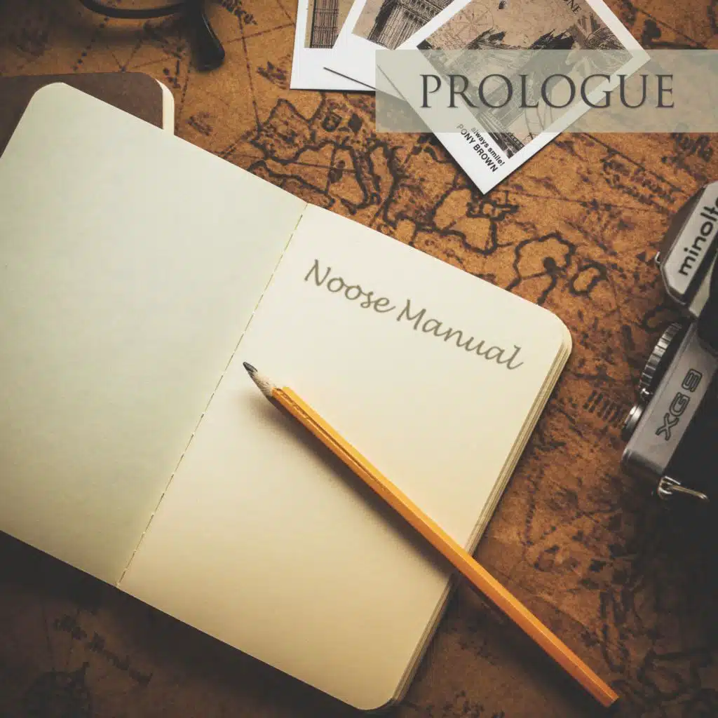 Noose Manual: Prologue
