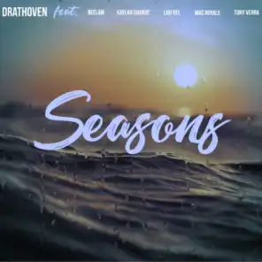 Seasons (feat. Neelam, Kaylah Sharve', Luh Kel, Mac Royals & Tony Verra)
