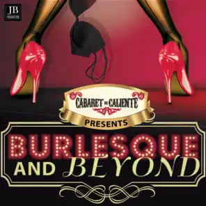 Burlesque and Beyond