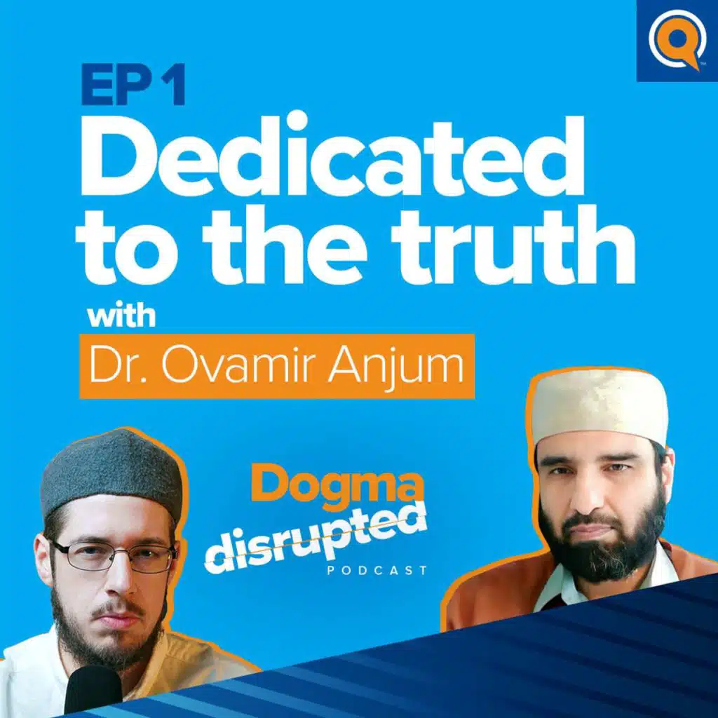 Dedicated to the Truth, with Dr. Ovamir Anjum