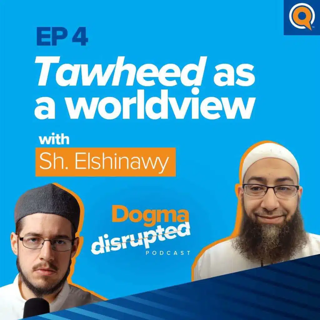 Tawheed as a Worldview, with Sh. Mohammad Elshinawy