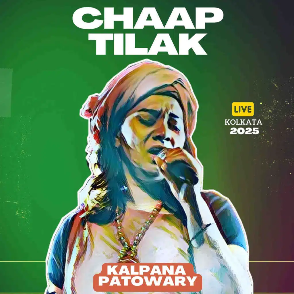 Chaap Tilak (Live in Kolkata 2025)