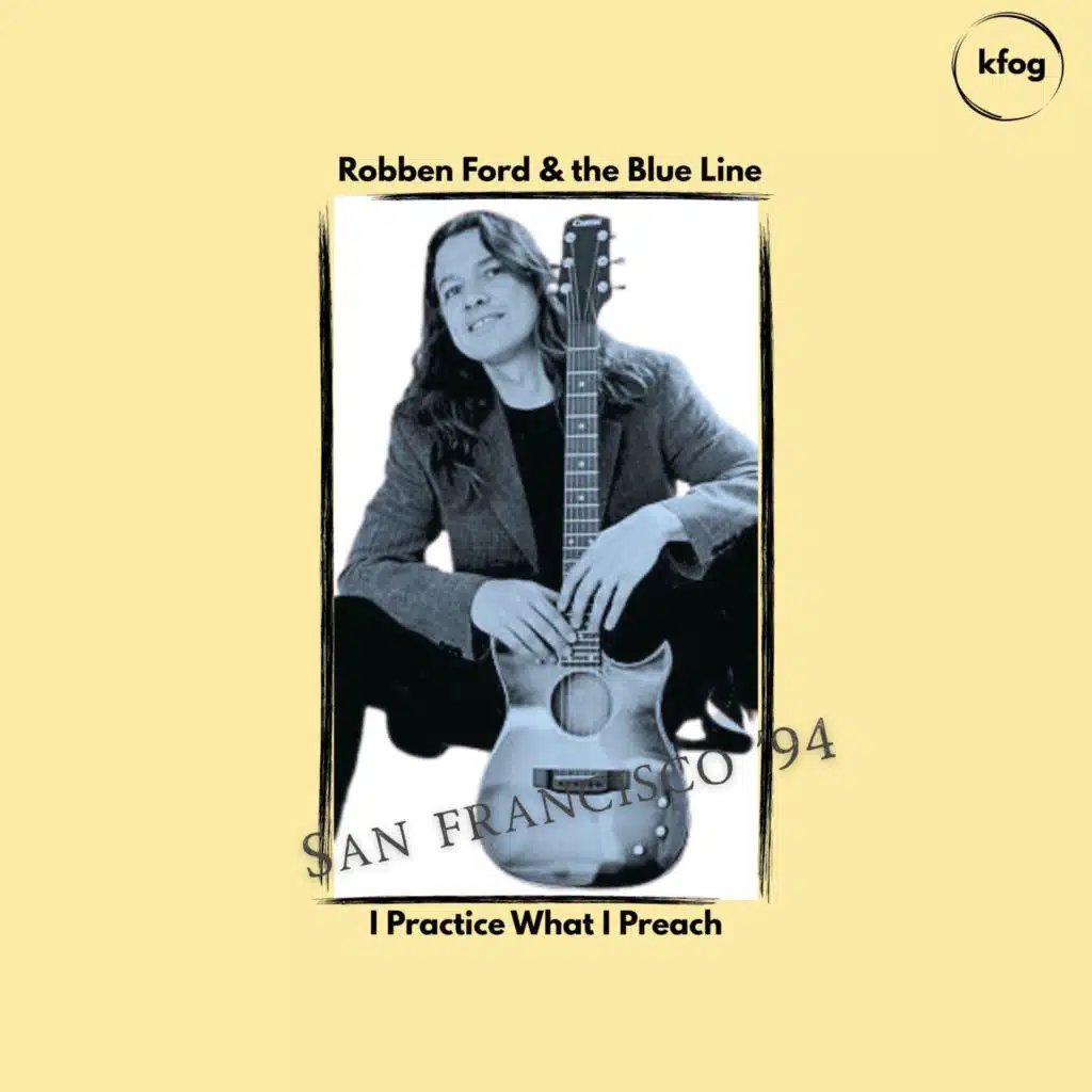 I Practice What I Preach (Live San Francisco '94)