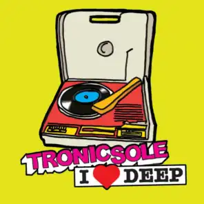 Tronicsole: I Heart Deep EP