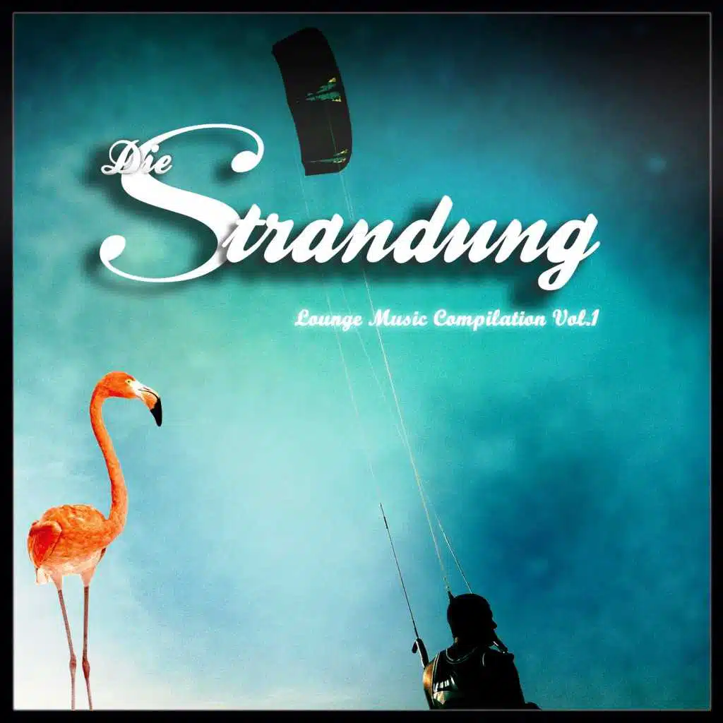 Die Strandung - Lounge Music Compilation, Vol. 1