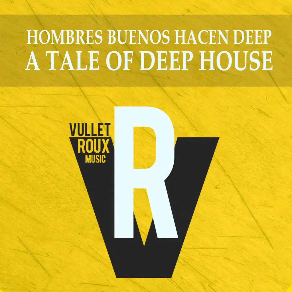 A Tale of Deep House