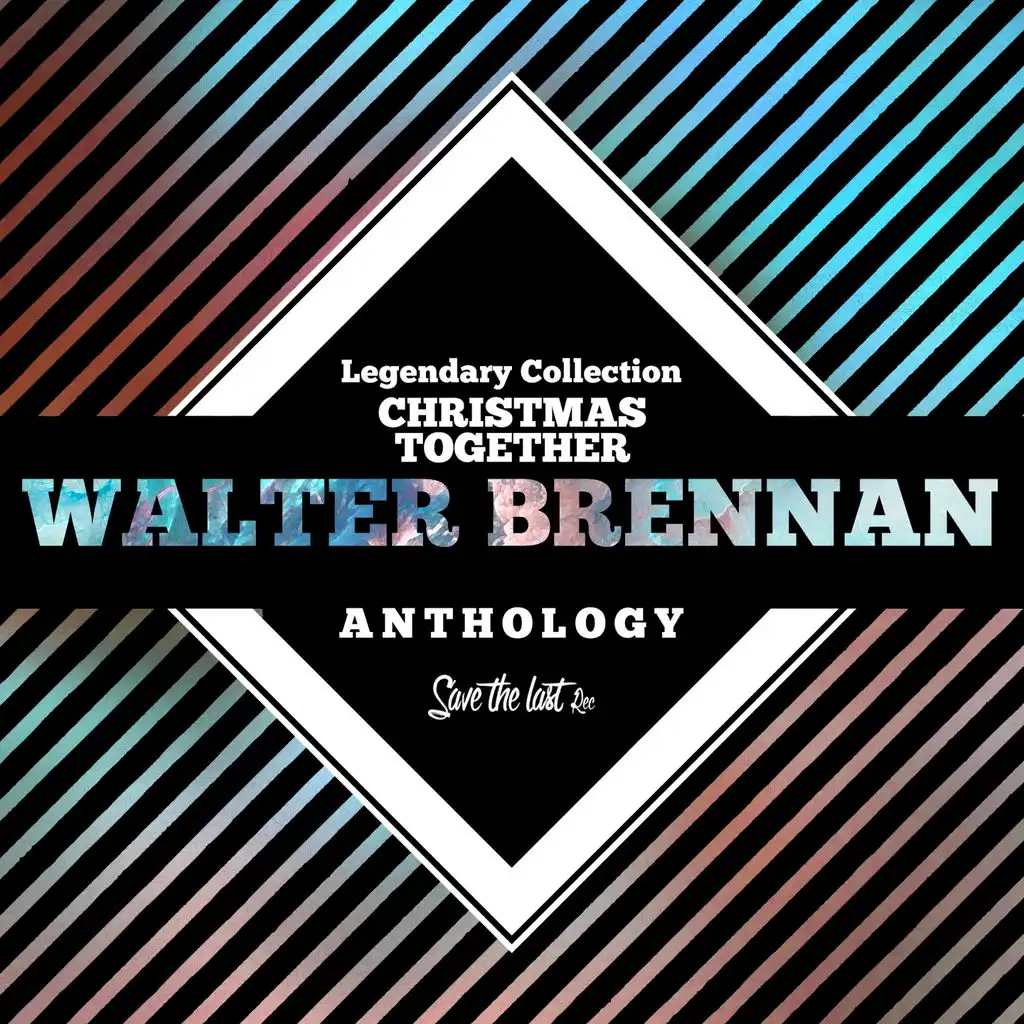 Legendary Collection: Christmas Together (Walter Brennan Anthology)