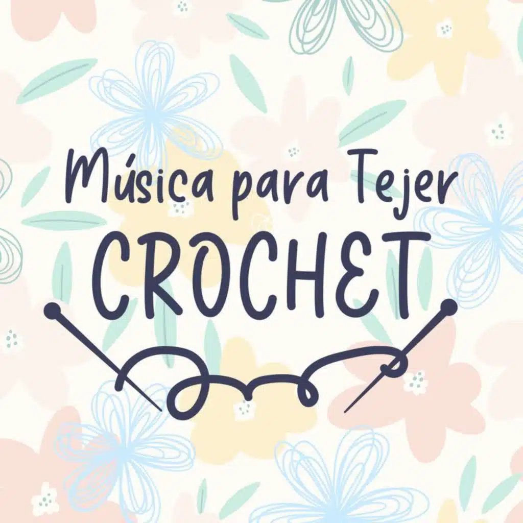 Música para Tejer | Crochet