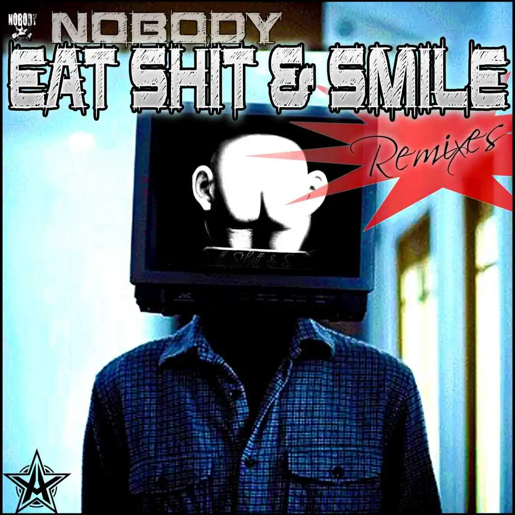 Eat Shit and Smile (Mokushi Remix)