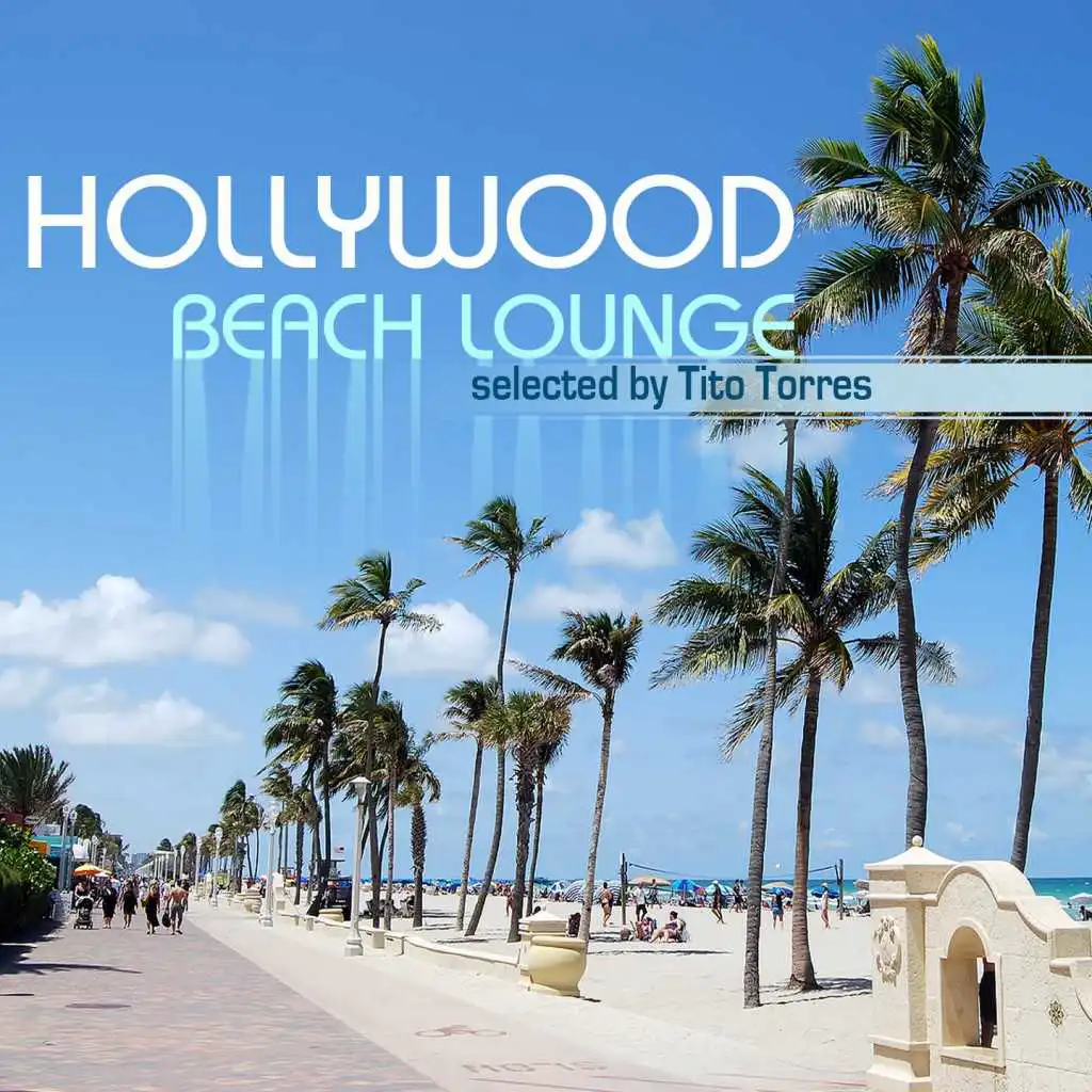 Hollywood Beach Lounge (Selected by Tito Torres)