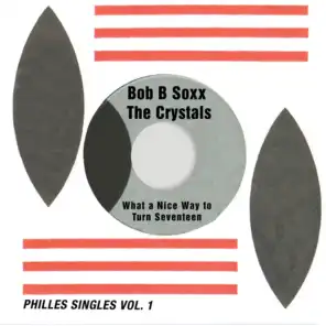 What a Nice Way to Turn Seventeen (Philles Singles, Vol. 1)