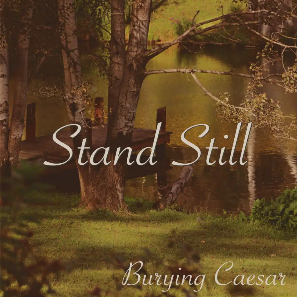 Stand Still