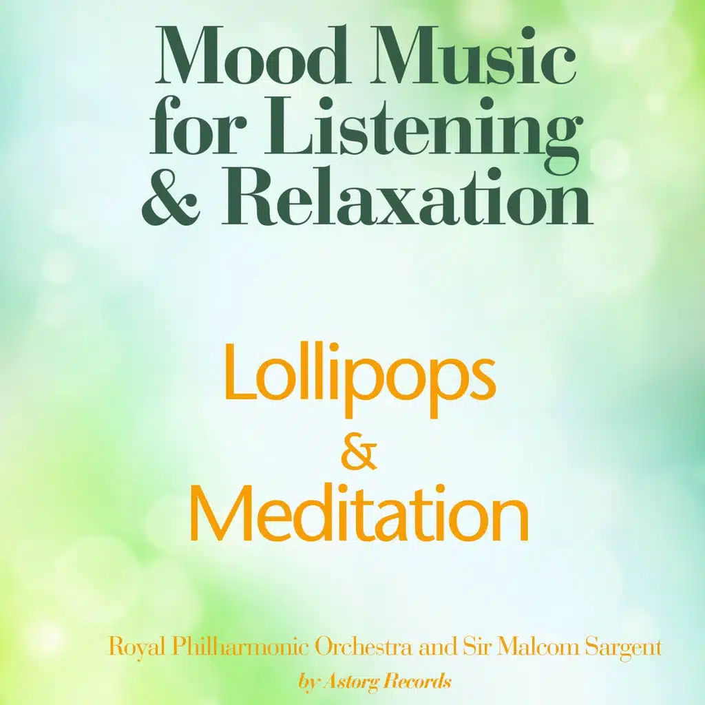 Lollipops and Meditation (Mood Music for Listening and Relaxation)