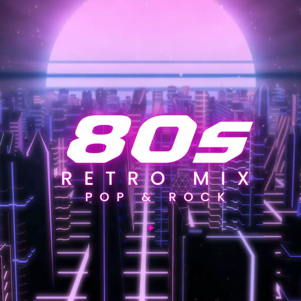 80s Retro Mix: Pop & Rock