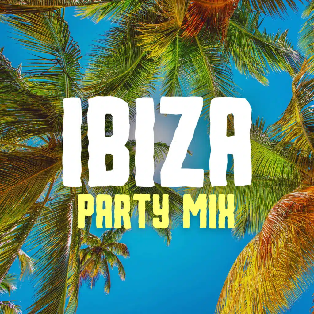 Ibiza Party Mix