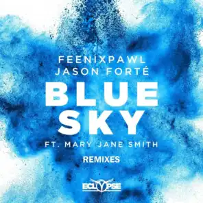 Blue Sky (Jason Forté Remix) [feat. Mary Jane Smith]