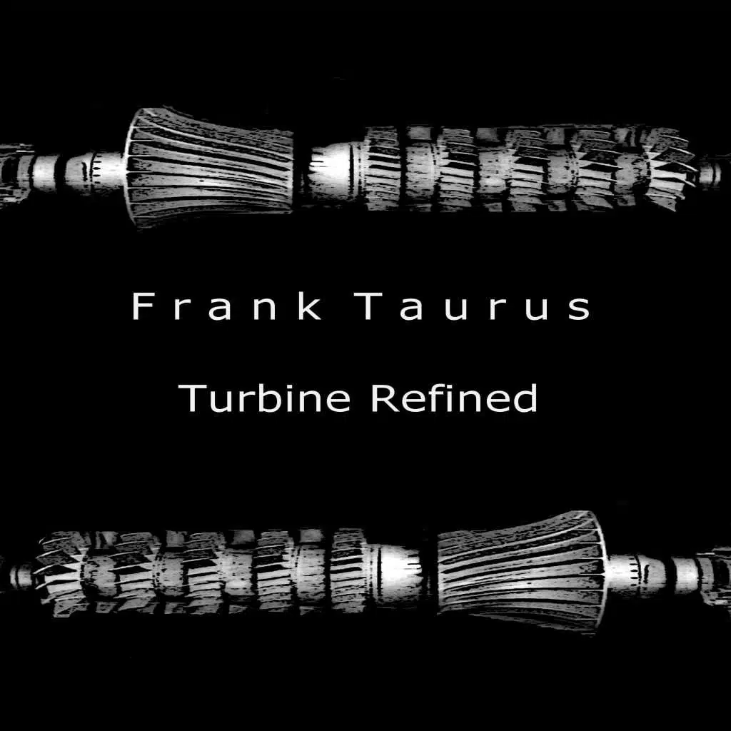Turbine Refined