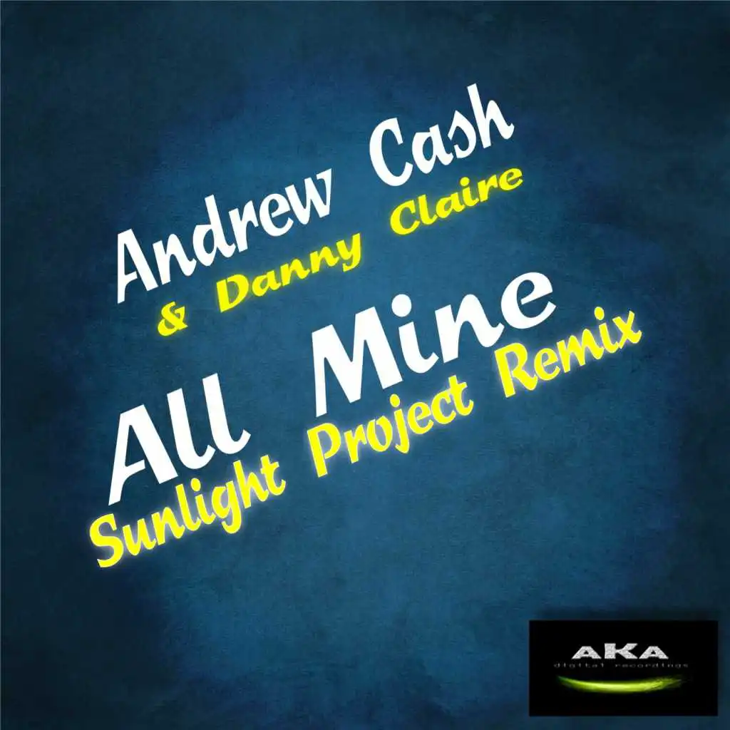 All Mine (Sunlight Project Remix)