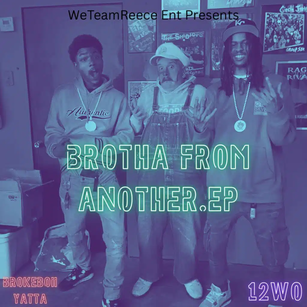 Brotha From Another (feat. Brokeboii Yatta)