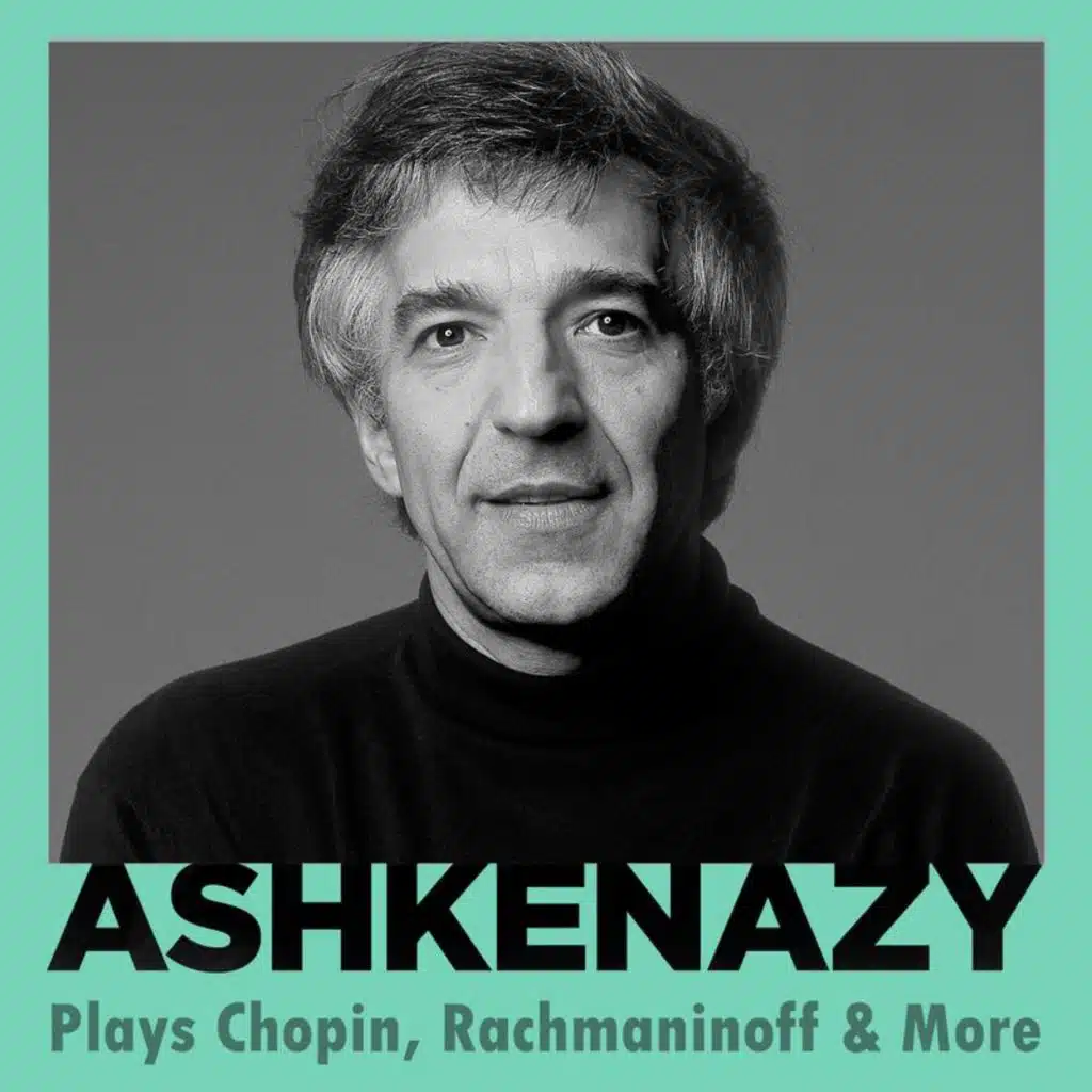 "Ashkenazy Plays" - Chopin, Rachmaninoff & More
