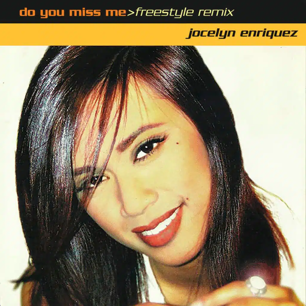 Do You Miss Me (Freestyle Mix)