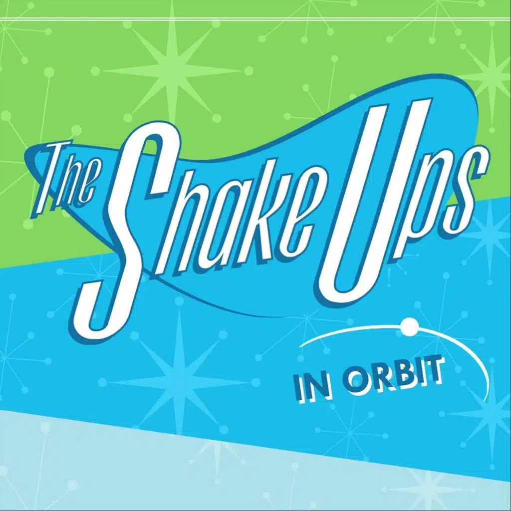 The Shake Ups