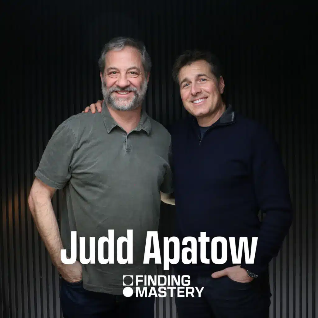 Judd Apatow: "Never Stop Learning and Never Stop Growing"