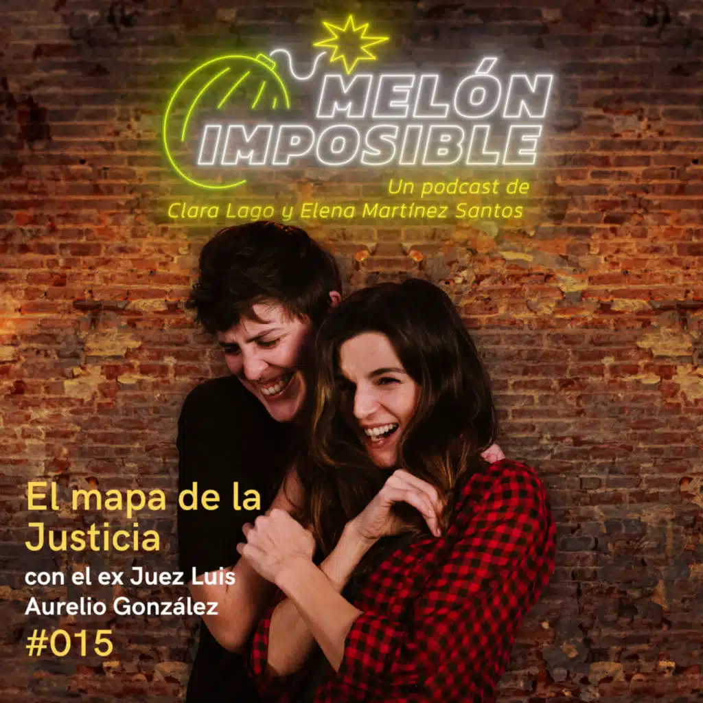 #015 El mapa de la Justicia con el ex Juez Luis Aurelio González
