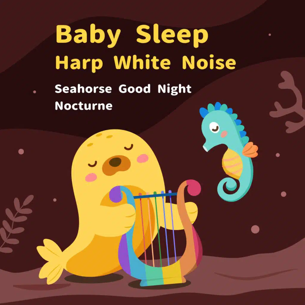 Baby Sleep Harp White Noise Seahorse Good Night Nocturne