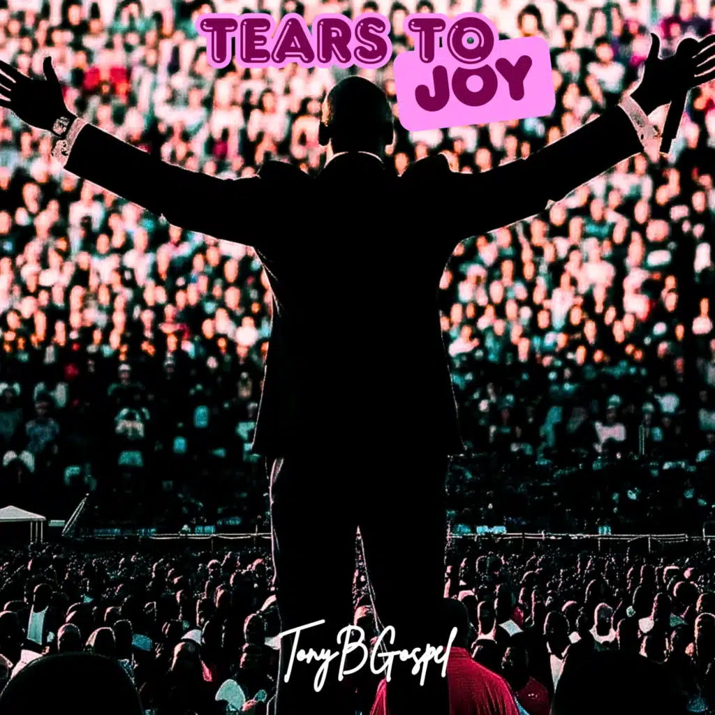 Tears to Joy