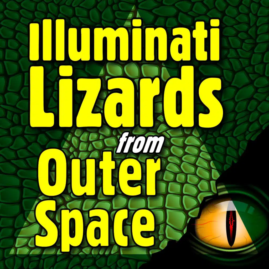 Illuminati Lizards from Outer Space