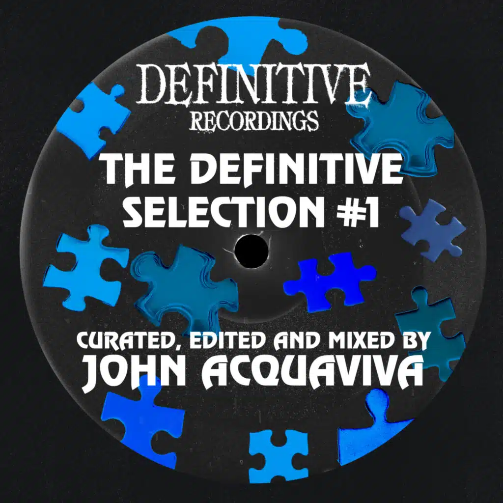 The Definitive Selection, Vol. 1 - Curated, Edited & Mixed By John Acquaviva