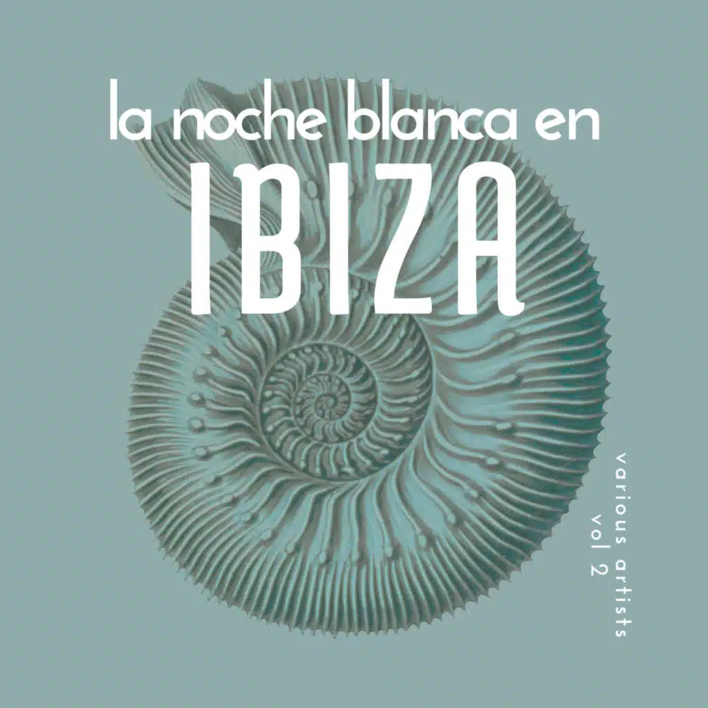 La Noche Blanca En Ibiza, Vol. 2